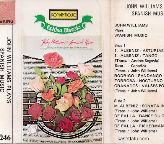 ROMANTIQUE GOLDEN CLASSIC 246 - JOHN WILLIAMS PLAYS SPANISH MUSIC
