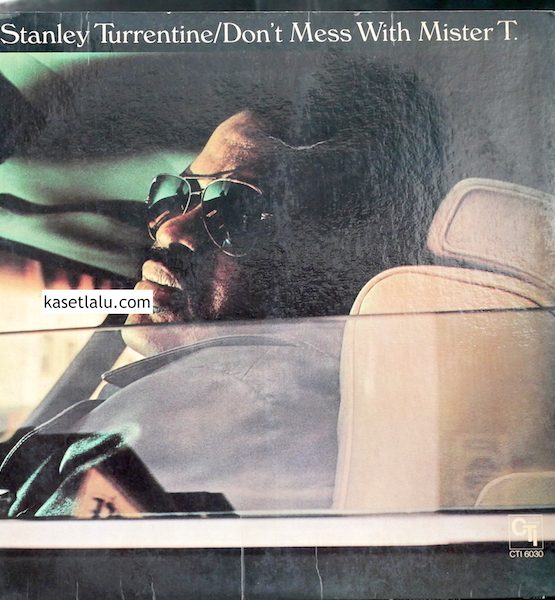 PHB12-00012 STANLEY TURRENTINE DON'T MESS WITH MISTER T